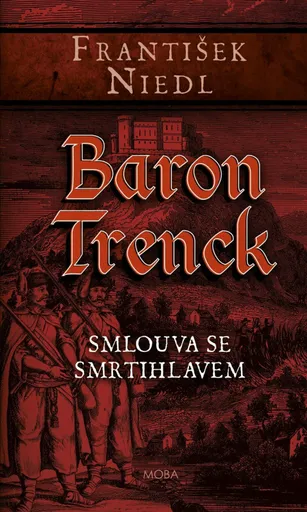 Baron Trenck – Smlouva se smrtihlavem - František Niedl