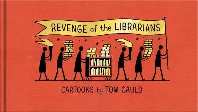 Revenge of the Librarians - Tom Gauld