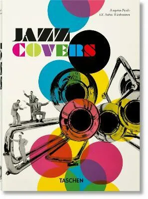 Jazz Covers. 45th Ed. - Julius Wiedemann, Joaquim Paulo
