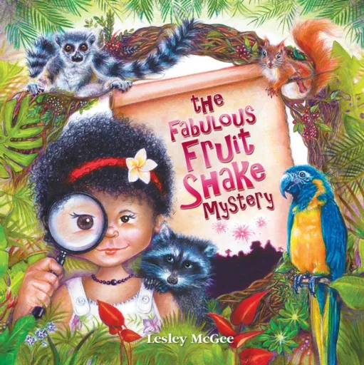 The Fabulous Fruit Shake Mystery - Lesley Mcgee