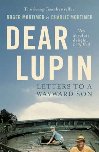 Dear Lupin... - Charlie Mortimer, Roger Mortimer