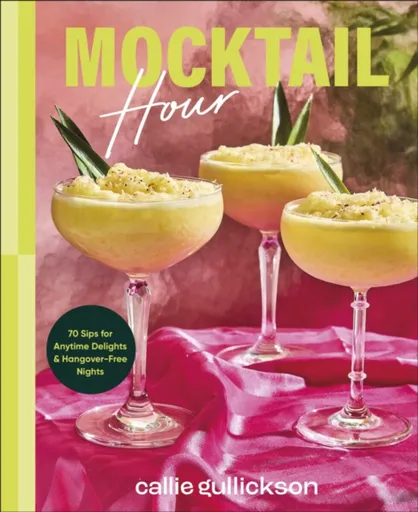 Mocktail Hour - Callie Gullickson