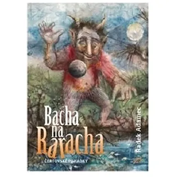 Bacha na Raracha (978-80-906184-2-8)