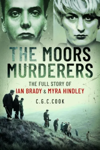 The Moors Murderers - Chris Cook