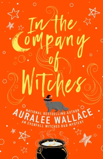 In the Company of Witches - Auralee Wallace