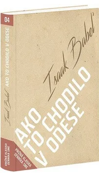 Ako to chodilo v Odese - Isaak Babel