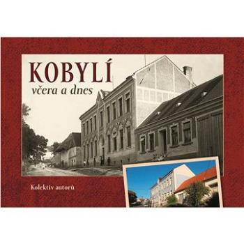 Kobylí včera a dnes (978-80-88041-91-7)