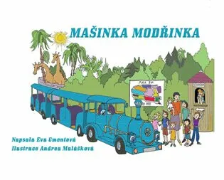 Mašinka Modřinka - Eva Gmentová, Andrea Malášková