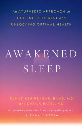 Awakened Sleep - Dr. Suhas Kshirsagar, Dr. Sheila Patel