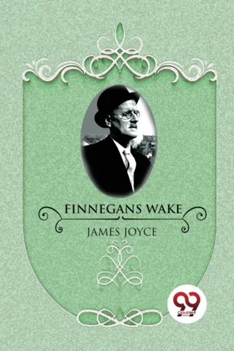 Finnegans Wake - James Joyce