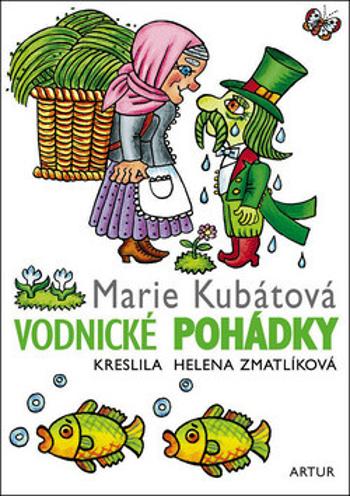 Vodnické pohádky - Helena Zmatlíková, Marie Kubátová