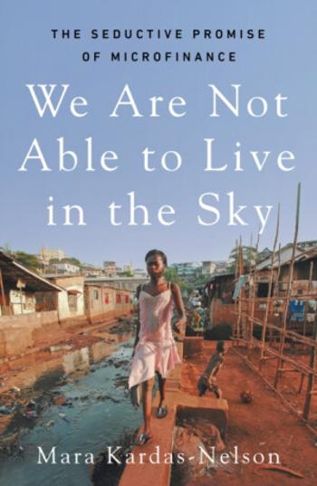 We Are Not Able to Live in the Sky - Mara Kardas-Nelson