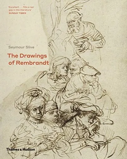 The Drawings of Rembrandt - Seymour Silve
