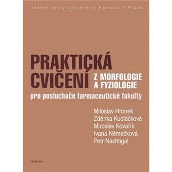 Praktická cvičení z morfologie a fyziologie (9788024623290)