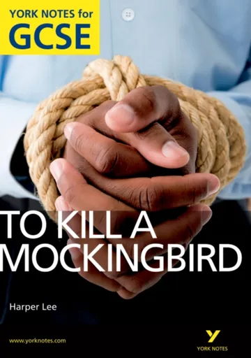 To Kill a Mockingbird: York Notes GCSE (Grades A*-G) - Harper Leeová, Beth Sims