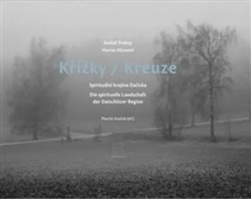 Křížky / Kreuze - Michal Stehlík, Martin Souček, Martin Mlynarič, Rudolf Prekop