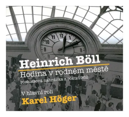 Hodina v rodném městě (Heinrich Boll-Různí interpreti) (CD)