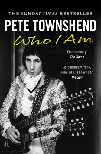 Pete Townshend: Who I Am - Townshend Pete