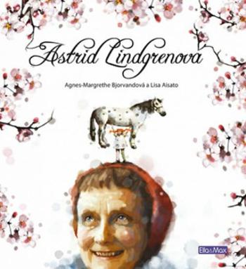 Astrid Lindgrenová - Lisa Aisato, Agnes-Margrethe Bjorvandová