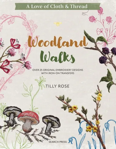 A Love of Cloth & Thread: Woodland Walks - Tilly Rose