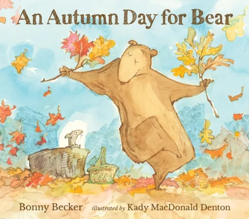 An Autumn Day for Bear - Becker Bonny