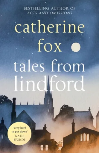Tales from Lindford - Catherine Fox