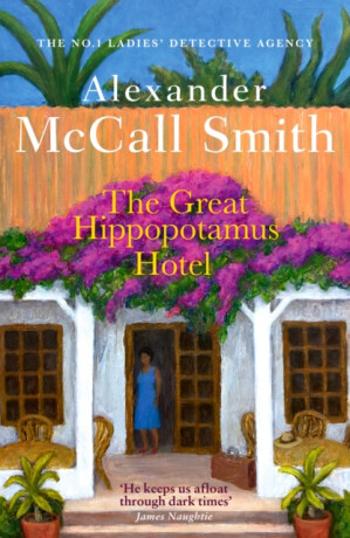 The Great Hippopotamus Hotel - Alexander McCall Smith