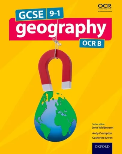 GCSE Geography OCR B Student Book - Catherine Owen, Andrew Crampton, John Widdowson