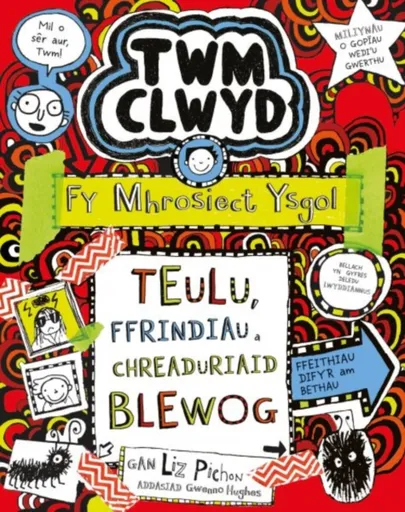 Twm Clwyd: 11. Fy Mhrosiect Ysgol - TEULU, FFRINDIAU A CHREADURIAID BLEWOG - Liz Pichon