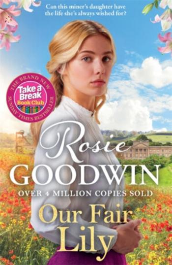 Our Fair Lily - Rosie Goodwin