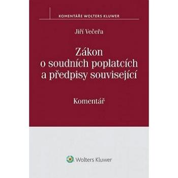 Zákon o soudních poplatcích a předpisy související: Komentář (978-80-7478-875-8)