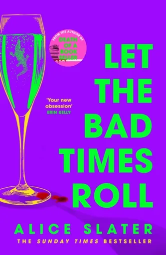 Let the Bad Times Roll - Alice Slater