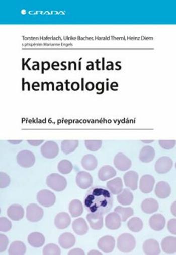 Kapesní atlas hematologie - Haferlach Torsten, Bacher Ulrike, Theml Harald, Diem Heinz