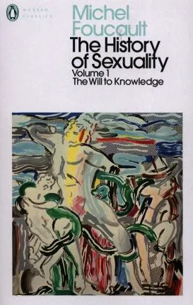 The History of Sexuality: 1 - Michel Foucault