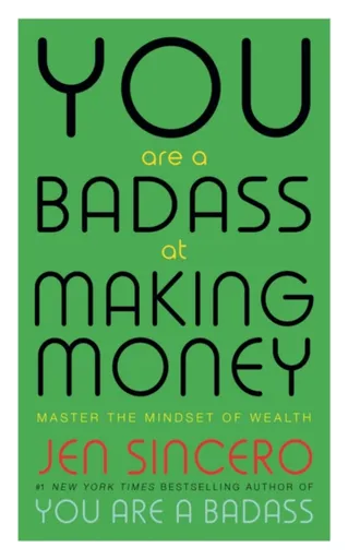 You Are a Badass at Making Money - Jen Sincerová