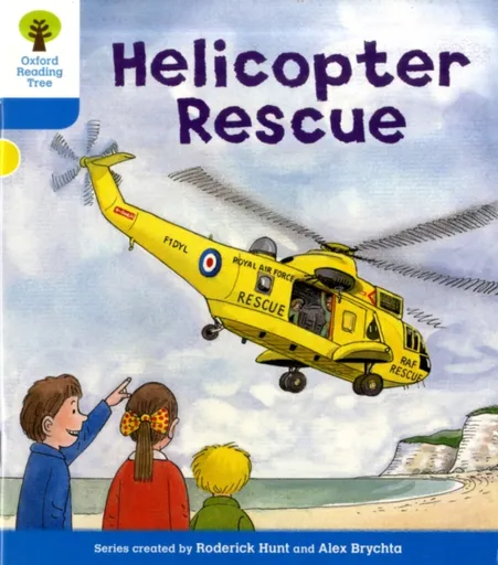 Oxford Reading Tree: Level 3: Decode and Develop: Helicopter Rescue - Roderick Hunt, Annemarie Young