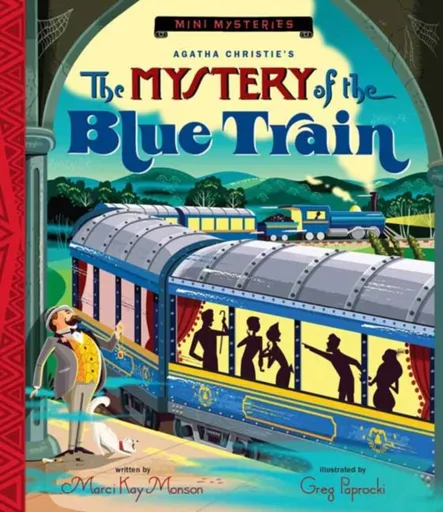 The Mystery of the Blue Train - Greg Paprocki, Marci Kay Monson