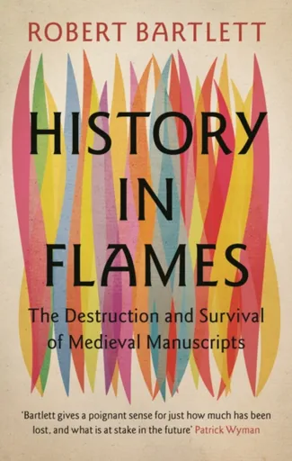 History in Flames - Robert Bartlett