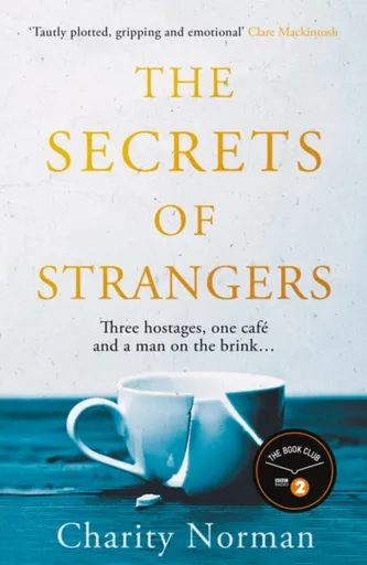 The Secrets of Strangers - Charity Norman