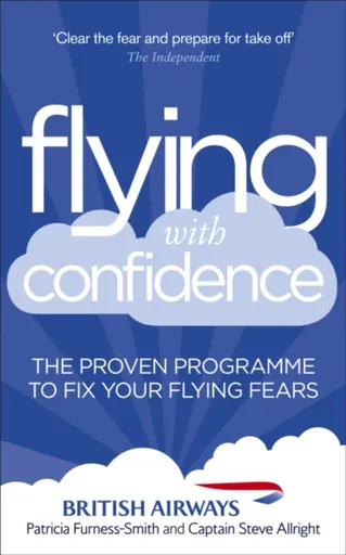 Flying with Confidence - Steve Allright, Furness-Smith Patricia