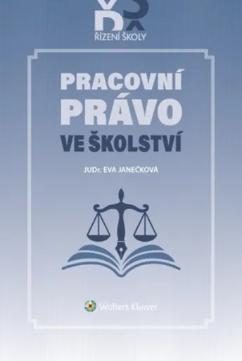 Pracovní právo ve školství - Eva Janečková