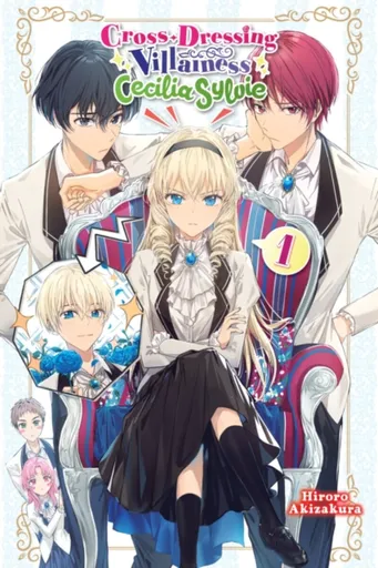Cross-Dressing Villainess Cecilia Sylvie, Vol. 1 (light novel) - Dangmill, Hiroro Akizakura