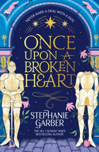 Once Upon a Broken Heart - Stephanie Garberová