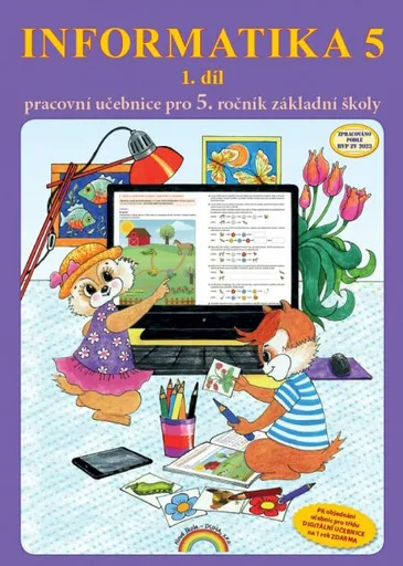 Informatika 5 1. díl - pracovní učebnice - Jana Morbacherová