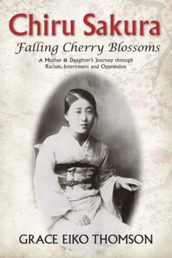 Chiru Sakura -- Falling Cherry Blossoms - Grace Eiko Thomson