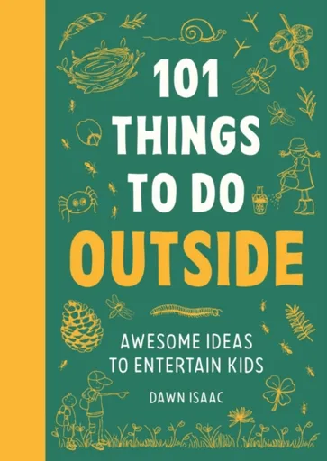 101 Things to do Outside - Dawn Isaac