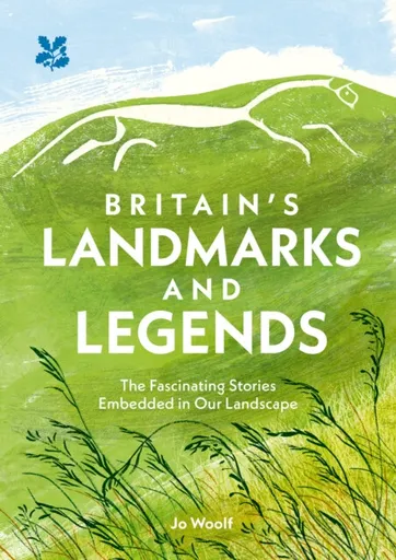 Britainâ€™s Landmarks and Legends - Jo Woolf