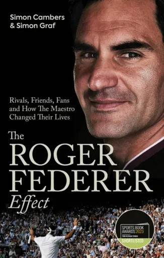 The Roger Federer Effect - Simon Cambers, Simon Graf