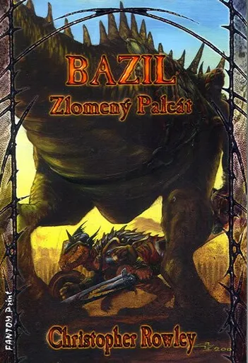 Bazil Zlomený Palcát - Christopher Rowley