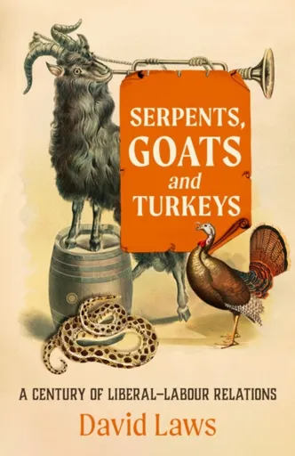 Serpents, Goats and Turkeys - David Laws